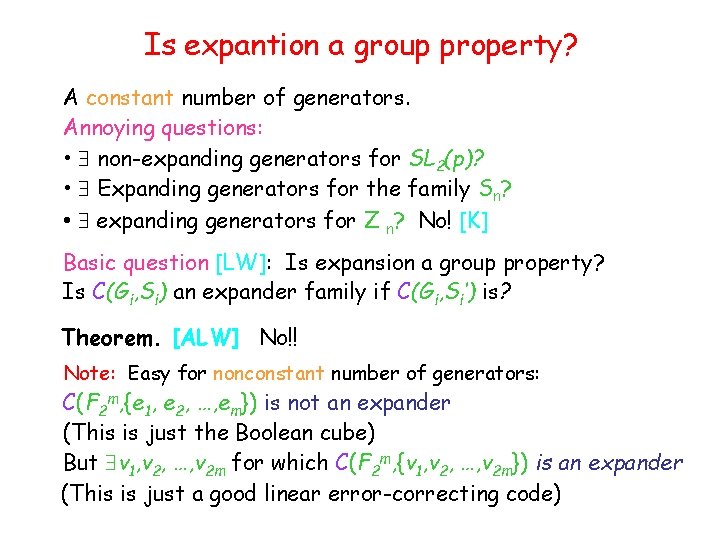 Is expantion a group property? A constant number of generators. Annoying questions: • non-expanding