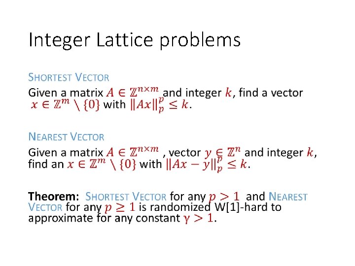 Integer Lattice problems • 