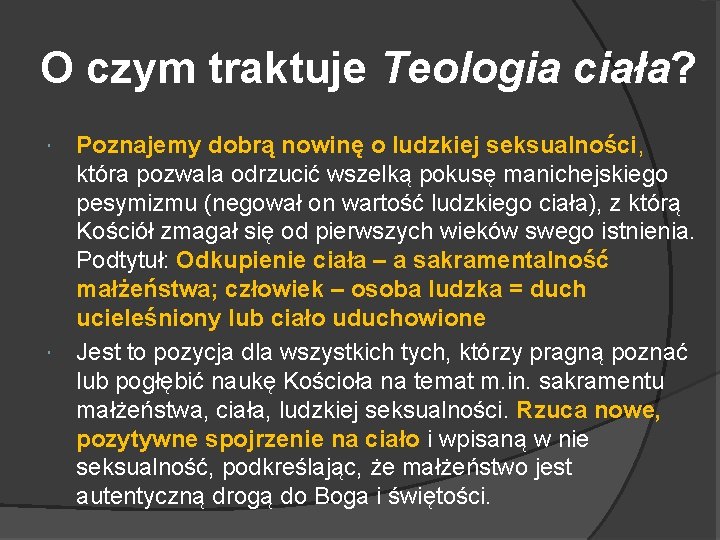 O czym traktuje Teologia ciała? Poznajemy dobrą nowinę o ludzkiej seksualności, która pozwala odrzucić