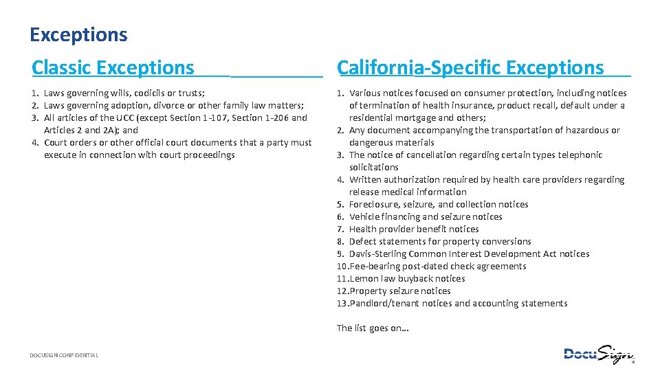 Exceptions Classic Exceptions 1. Laws governing wills, codicils or trusts; 2. Laws governing adoption,