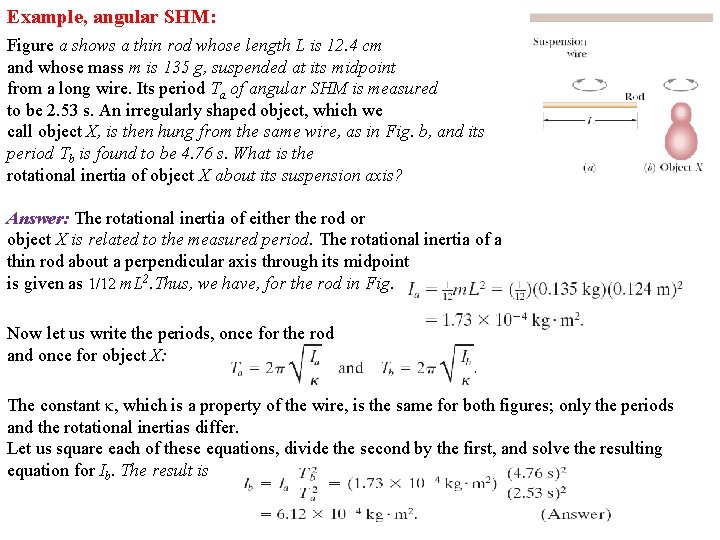 Example, angular SHM: Figure a shows a thin rod whose length L is 12.