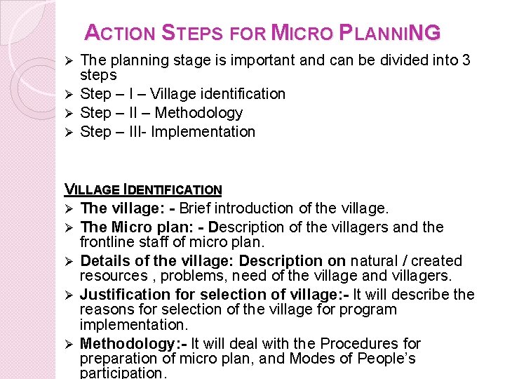 ACTION STEPS FOR MICRO PLANNING The planning stage is important and can be divided