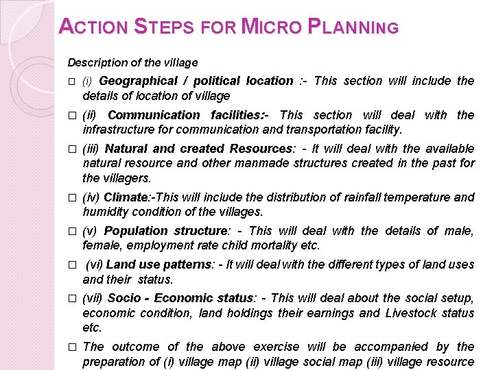 ACTION STEPS FOR MICRO PLANNING Description of the village � (i) Geographical / political