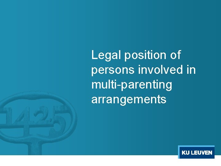 Legal position of persons involved in multi-parenting arrangements 