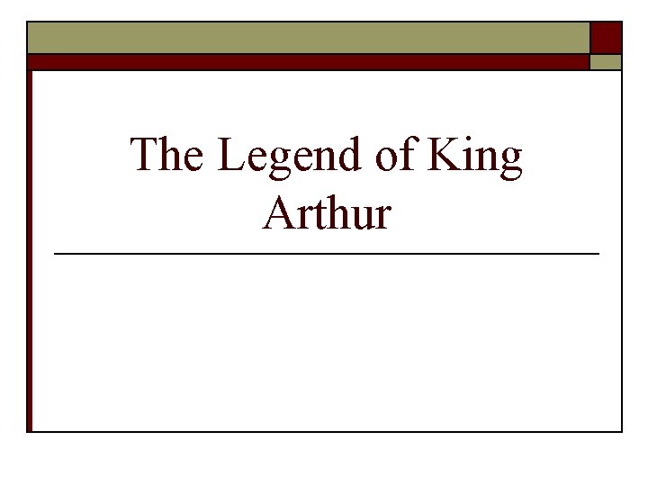 The Legend of King Arthur 
