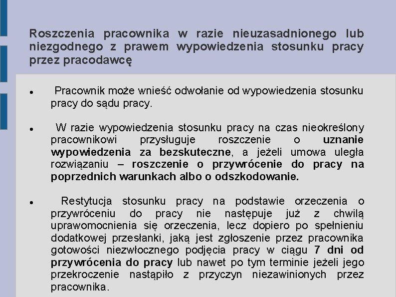 Roszczenia pracownika w razie nieuzasadnionego lub niezgodnego z prawem wypowiedzenia stosunku pracy przez pracodawcę