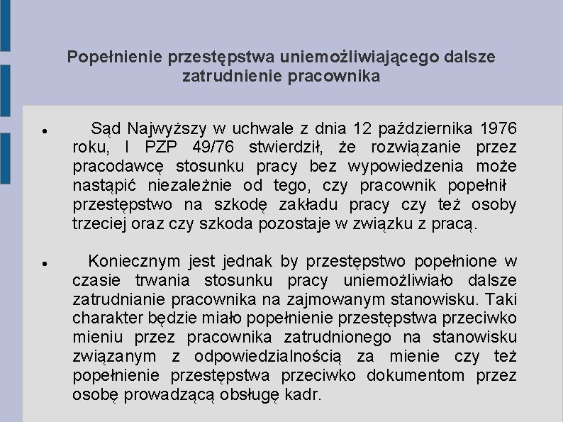 Popełnienie przestępstwa uniemożliwiającego dalsze zatrudnienie pracownika Sąd Najwyższy w uchwale z dnia 12 października