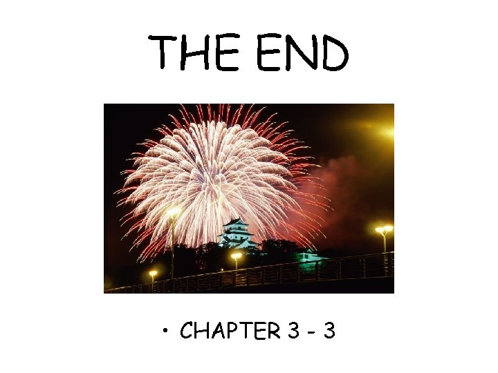 THE END • CHAPTER 3 - 3 