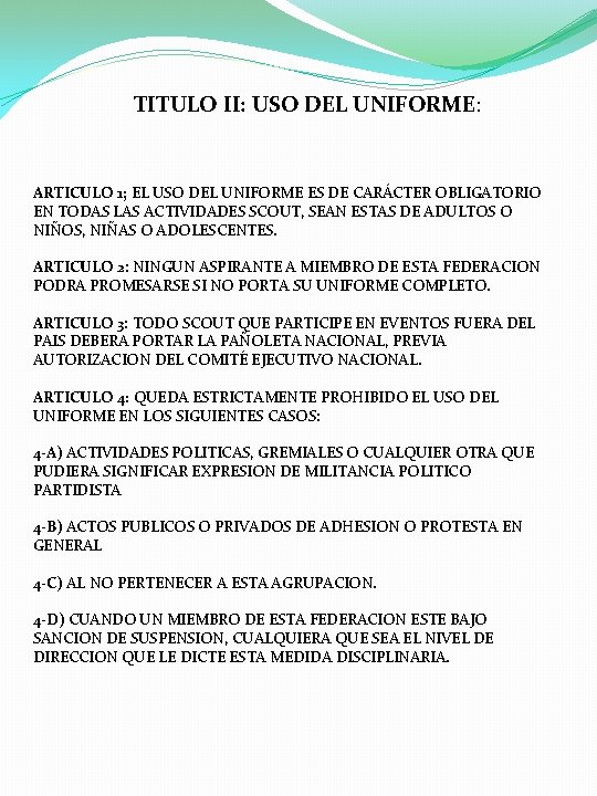 TITULO II: USO DEL UNIFORME: ARTICULO 1; EL USO DEL UNIFORME ES DE CARÁCTER TITULO II: USO DEL UNIFORME: ARTICULO 1; EL USO DEL UNIFORME ES DE CARÁCTER