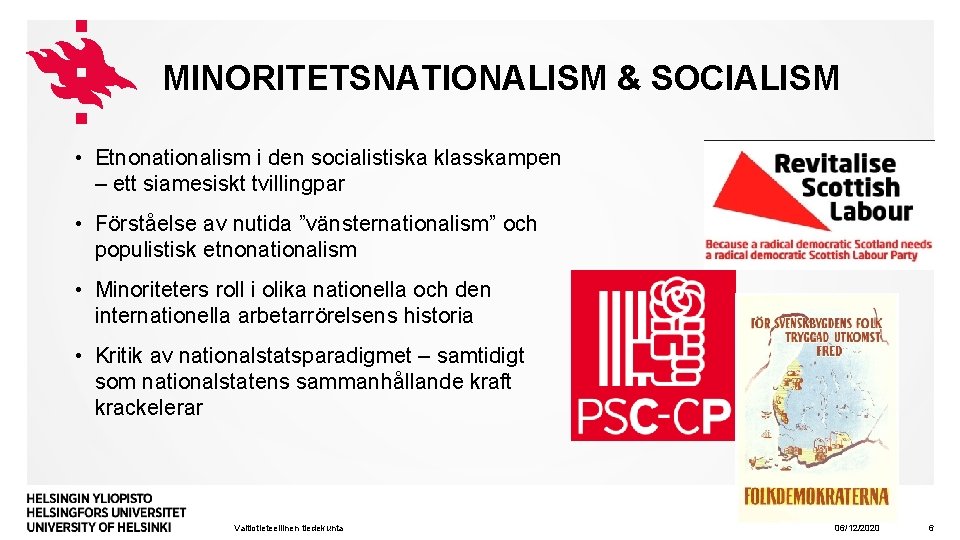 MINORITETSNATIONALISM & SOCIALISM • Etnonationalism i den socialistiska klasskampen – ett siamesiskt tvillingpar •