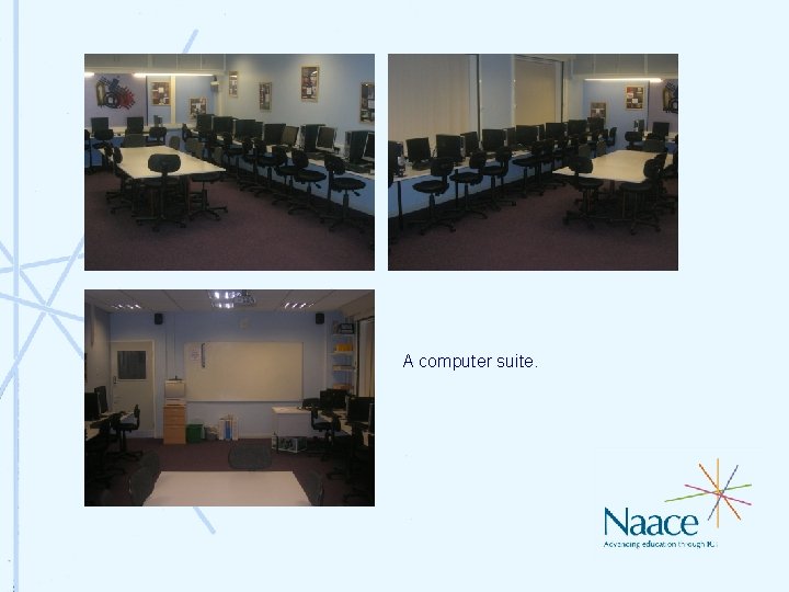 A computer suite. A computer suite.