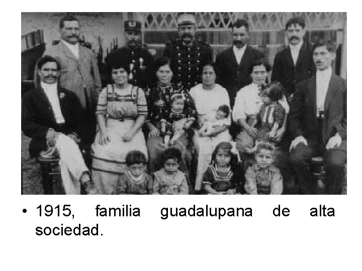  • 1915, familia sociedad. guadalupana de alta 