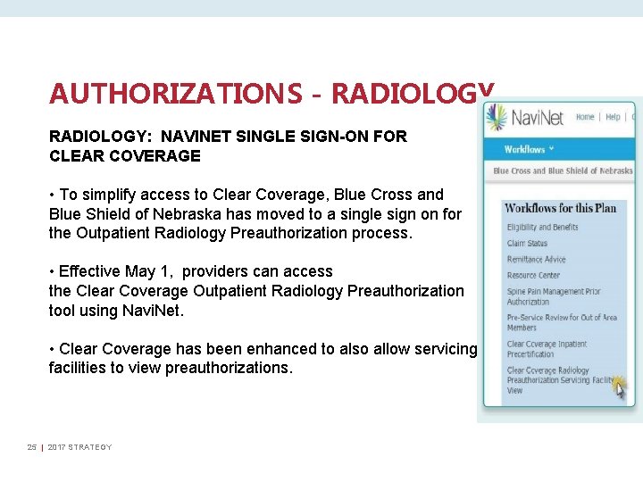 AUTHORIZATIONS - RADIOLOGY: NAVINET SINGLE SIGN-ON FOR CLEAR COVERAGE • To simplify access to