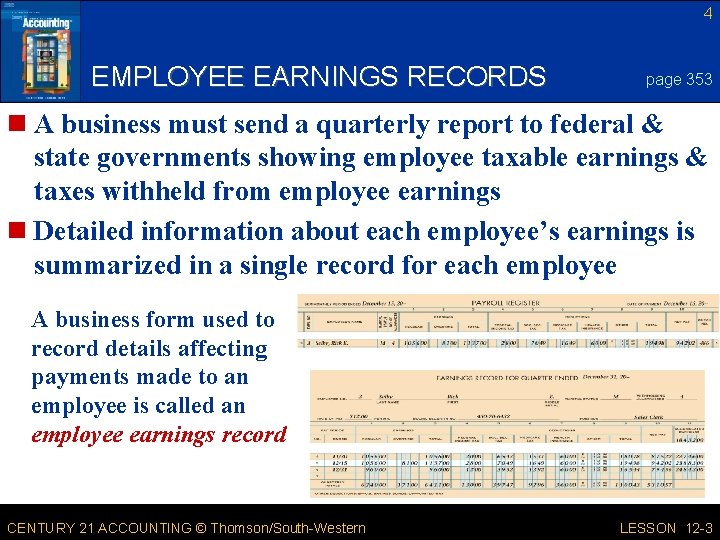4 EMPLOYEE EARNINGS RECORDS page 353 n A business must send a quarterly report
