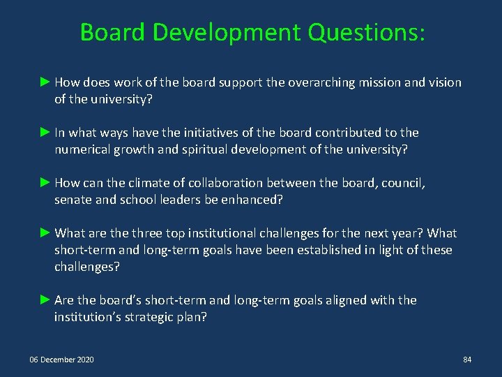 Board Development Questions: ► How does work of the board support the overarching mission