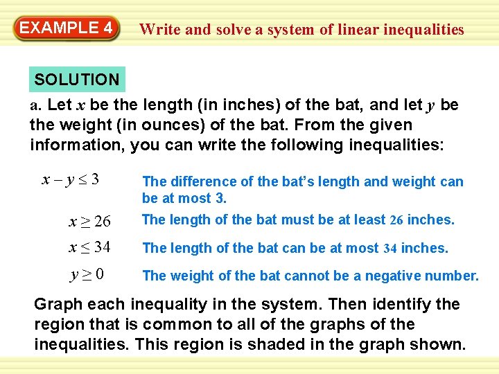 EXAMPLE 4 Write and solve a system of linear inequalities SOLUTION a. Let x