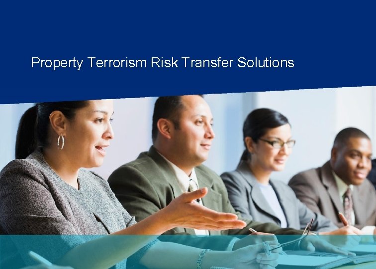 Property Terrorism Risk Transfer Solutions MARSH 