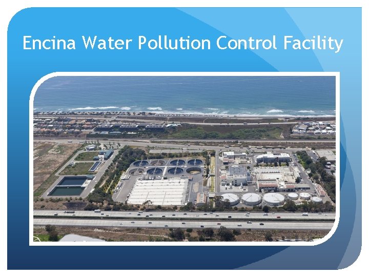 Encina Water Pollution Control Facility 