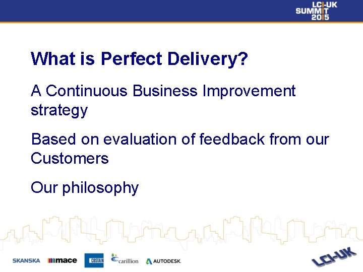 What is Perfect Delivery? A Continuous Business Improvement strategy Based on evaluation of feedback