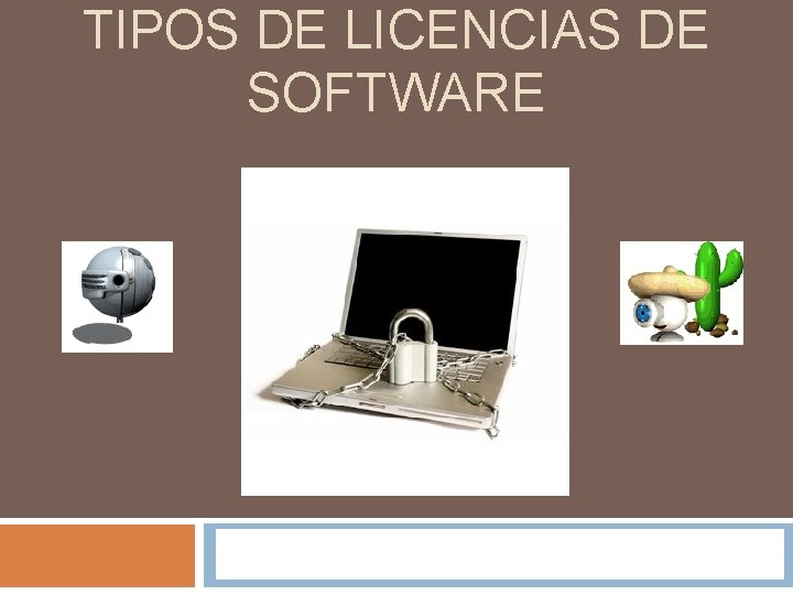 TIPOS DE LICENCIAS DE SOFTWARE 