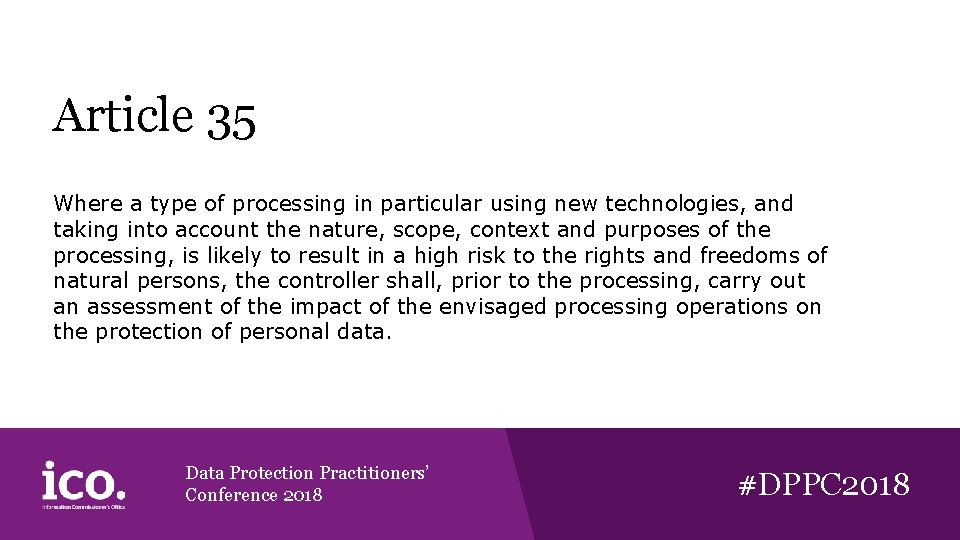 Article 35 Where a type of processing in particular using new technologies, and taking Article 35 Where a type of processing in particular using new technologies, and taking