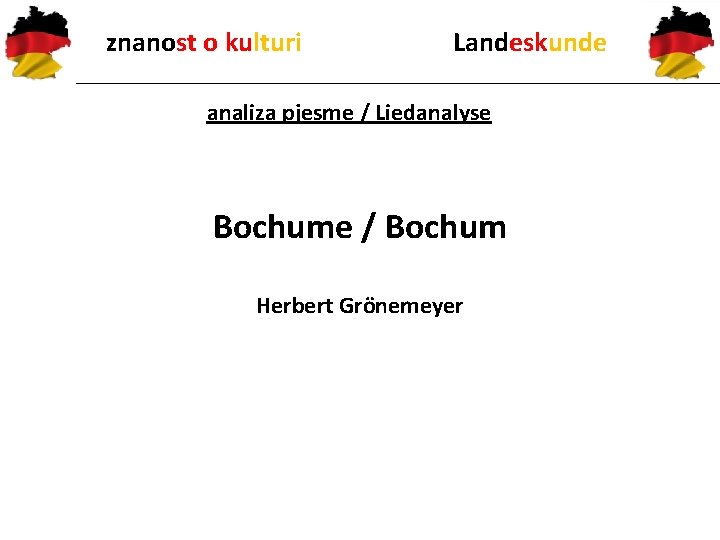 znanost o kulturi Landeskunde analiza pjesme / Liedanalyse Bochume / Bochum Herbert Grönemeyer 