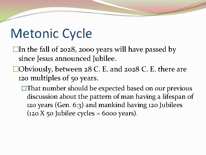 Metonic Cycle �In the fall of 2028, 2000 years will have passed by since