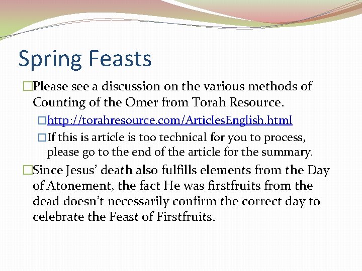 Spring Feasts �Please see a discussion on the various methods of Counting of the