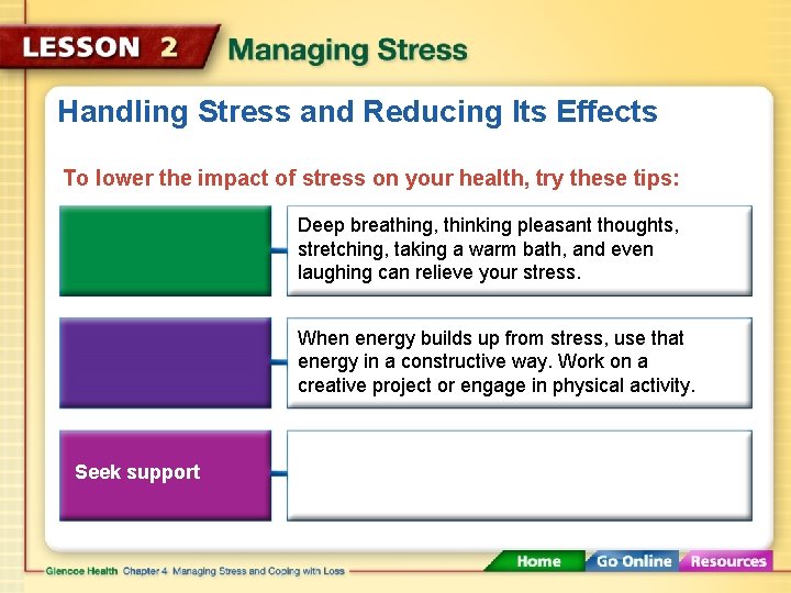 Handling Stress and Reducing Its Effects To lower the impact of stress on your