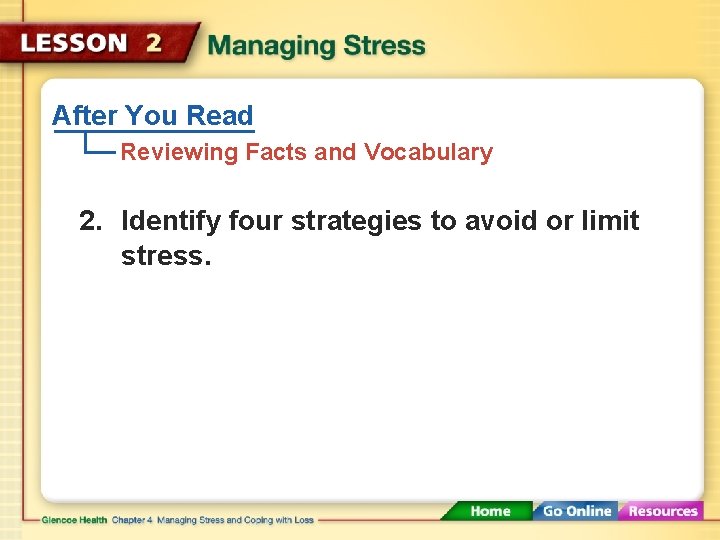 After You Read Reviewing Facts and Vocabulary 2. Identify four strategies to avoid or