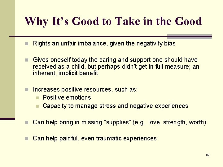 Why It’s Good to Take in the Good n Rights an unfair imbalance, given