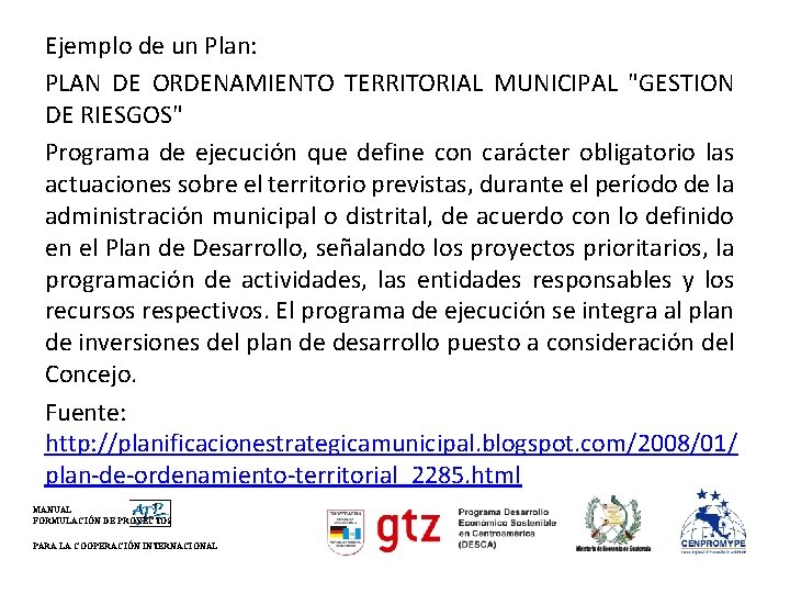 Ejemplo de un Plan: PLAN DE ORDENAMIENTO TERRITORIAL MUNICIPAL "GESTION DE RIESGOS" Programa de