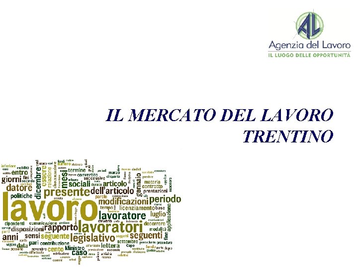 IL MERCATO DEL LAVORO TRENTINO 