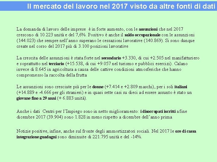 Il mercato del lavoro nel 2017 visto da altre fonti di dati La domanda