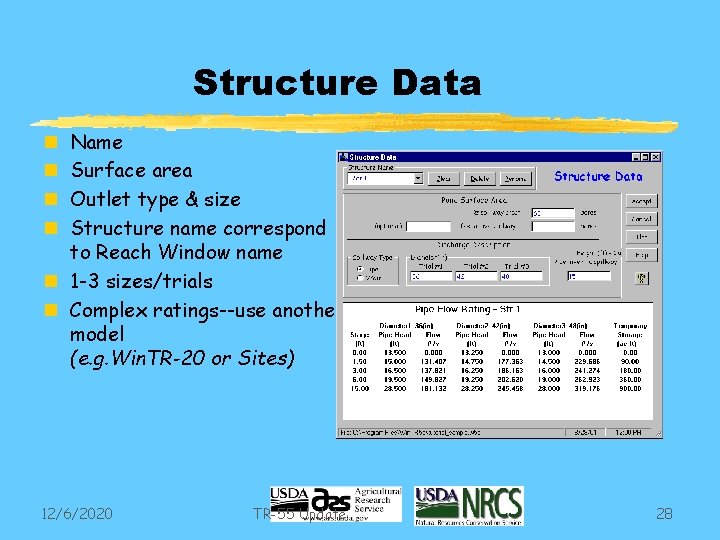 Structure Data Name Surface area Outlet type & size Structure name correspond to Reach