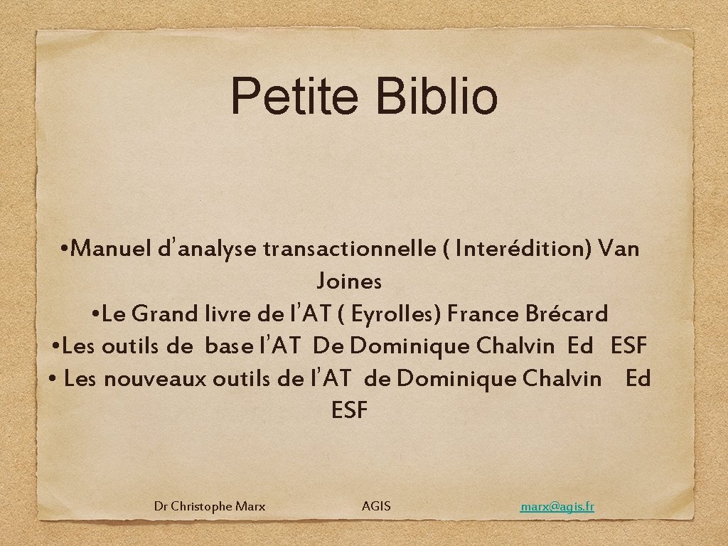 Petite Biblio • Manuel d’analyse transactionnelle ( Interédition) Van Joines • Le Grand livre