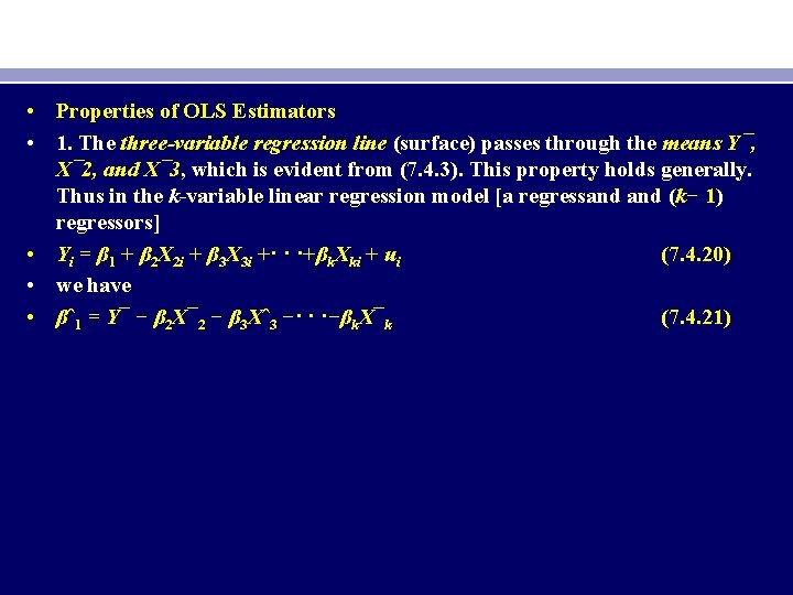  • Properties of OLS Estimators • 1. The three-variable regression line (surface) passes