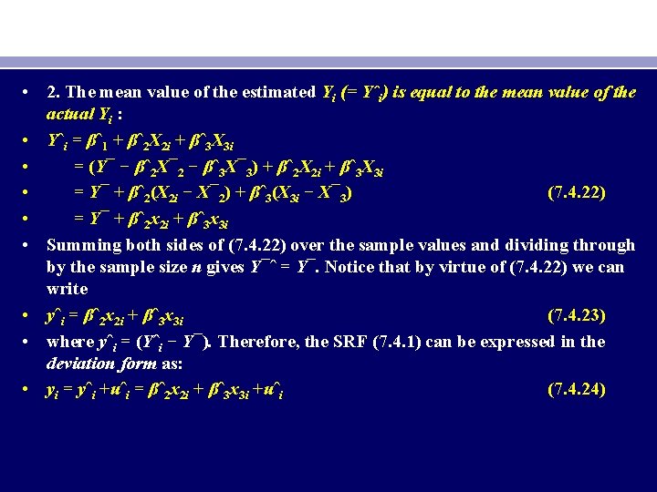  • 2. The mean value of the estimated Yi (= Yˆi) is equal