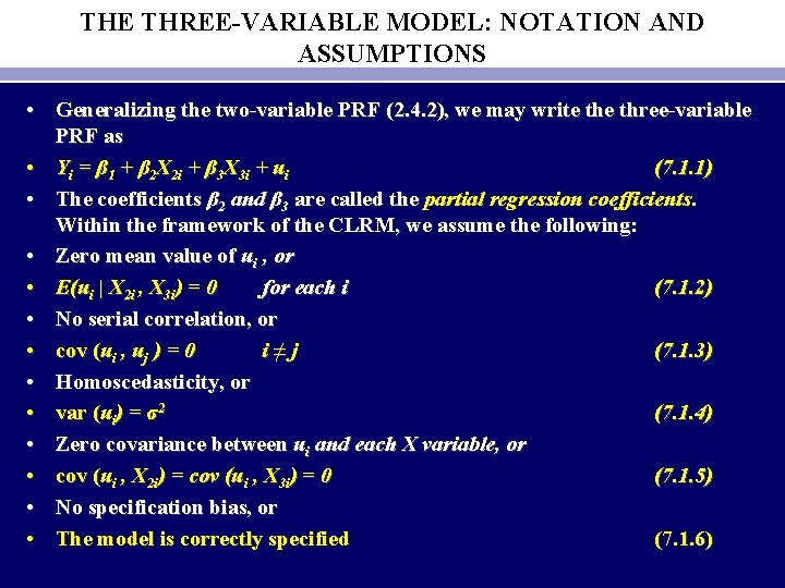 THE THREE-VARIABLE MODEL: NOTATION AND ASSUMPTIONS • Generalizing the two-variable PRF (2. 4. 2),