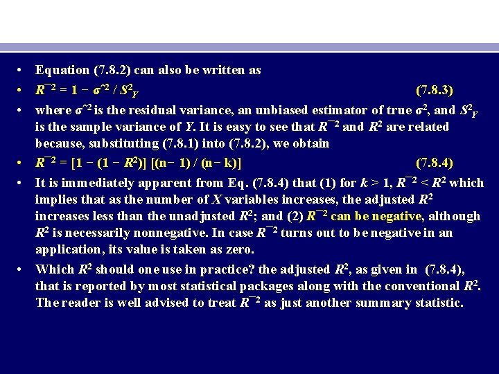  • Equation (7. 8. 2) can also be written as • R¯ 2