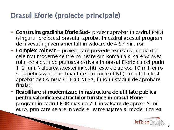 Orasul Eforie (proiecte principale) Construire gradinita Eforie Sud– proiect aprobat in cadrul PNDL (singurul