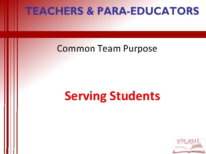 Common Team Purpose Serving Students 5 