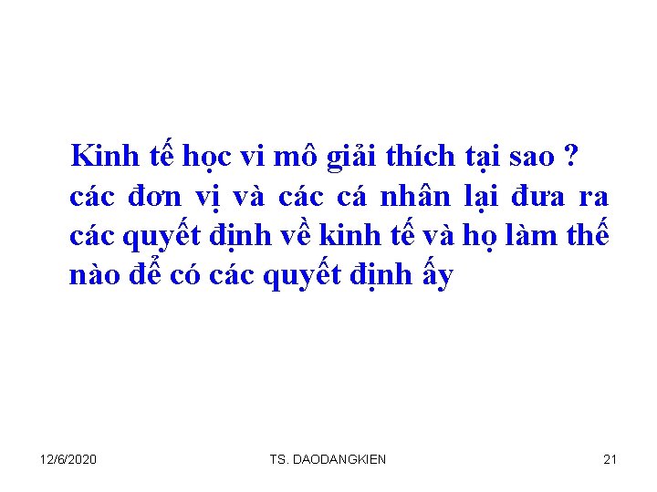 Kinh tế học vi mô giải thích tại sao ? các đơn vị và