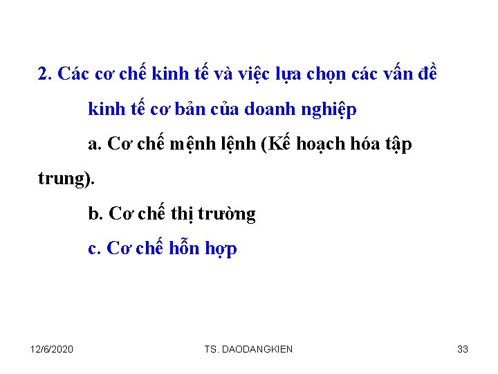 2. Các cơ chế kinh tế và việc lựa chọn các vấn đề kinh