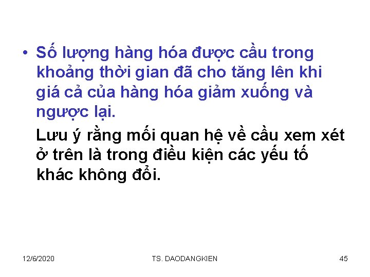  • Số lượng hàng hóa được cầu trong khoảng thời gian đã cho