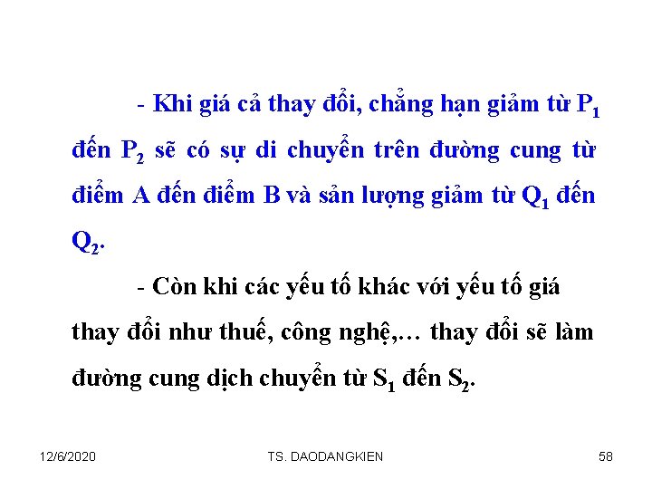 - Khi giá cả thay đổi, chẳng hạn giảm từ P 1 đến P