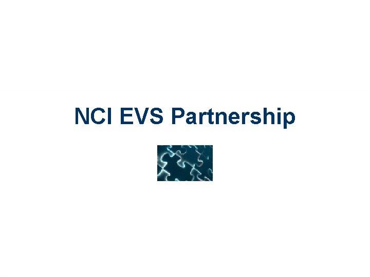 NCI EVS Partnership 