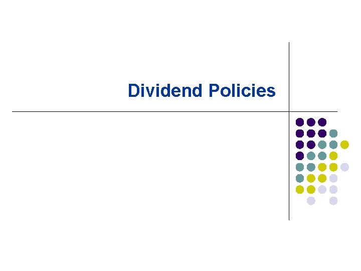 Dividend Policies 
