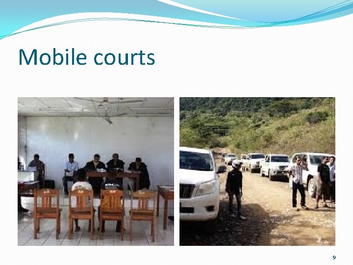 Mobile courts 9 Mobile courts 9