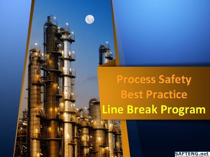 Process Safety Best Practice Line Break Program 